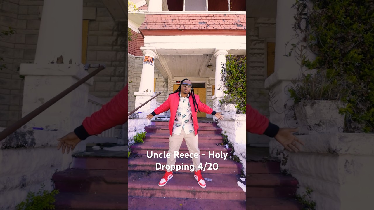 Uncle Reece -  Holy Snippet (Dropping 4/25)