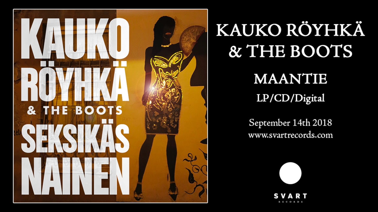 Kauko Röyhkä & The Boots: Seksikäs nainen (Official audio)