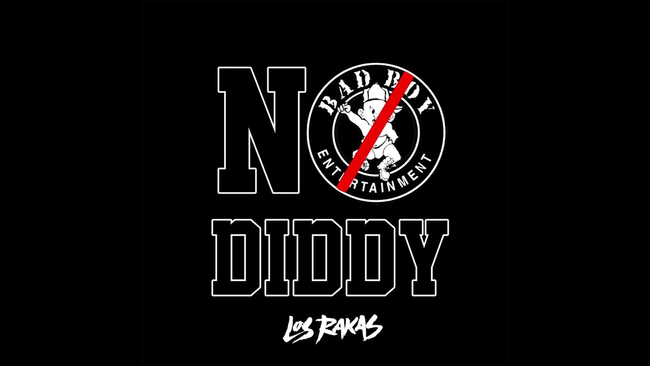 NO DIDDY - Los Rakas