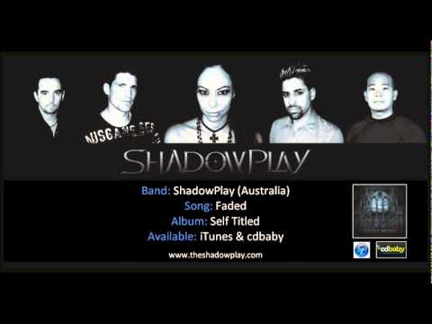 Faded - ShadowPlay