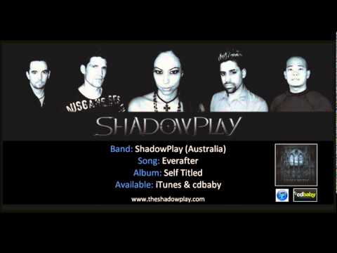 Everafter - ShadowPlay
