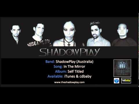 In The Mirror - ShadowPlay