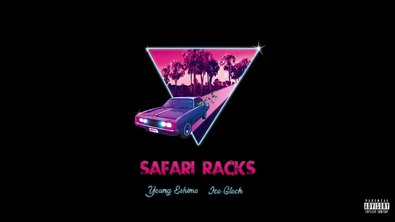 Young Eskimo ft. Ice Glock - Safari Racks (Audio)