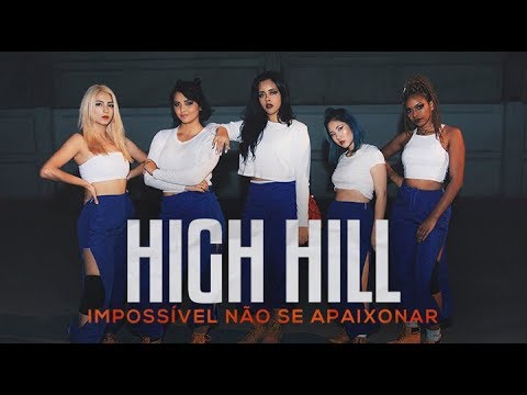 [MV] High Hill - Impossível Não Se Apaixonar