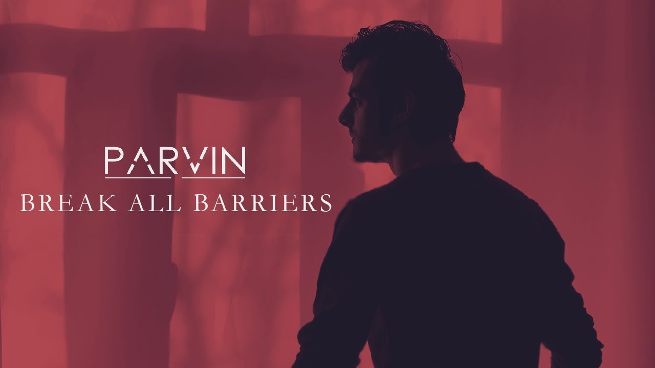 Parvin - Break All Barriers (Original Mix)