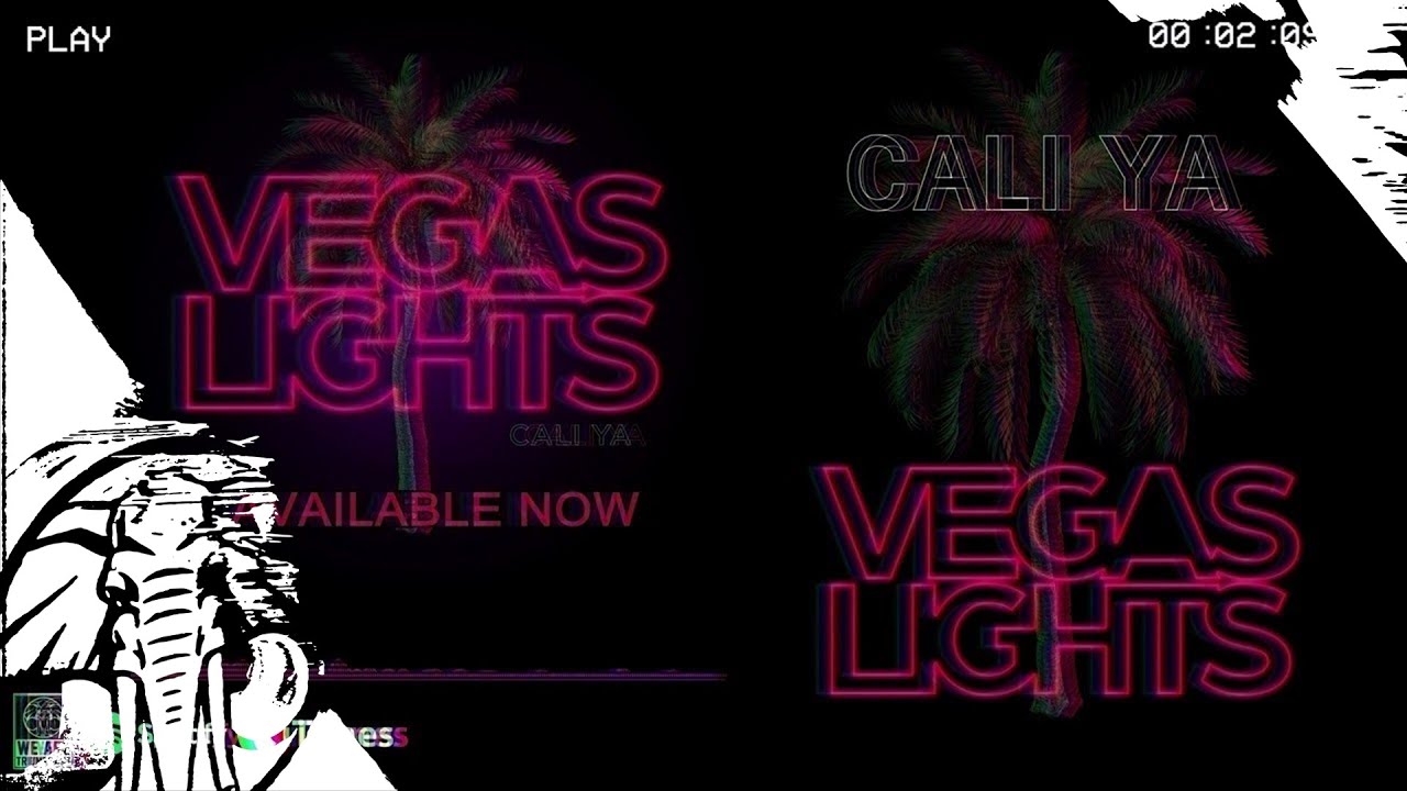 Vegas Lights - Cali Ya - Ft Mikey Sawyer of Miss Fortune