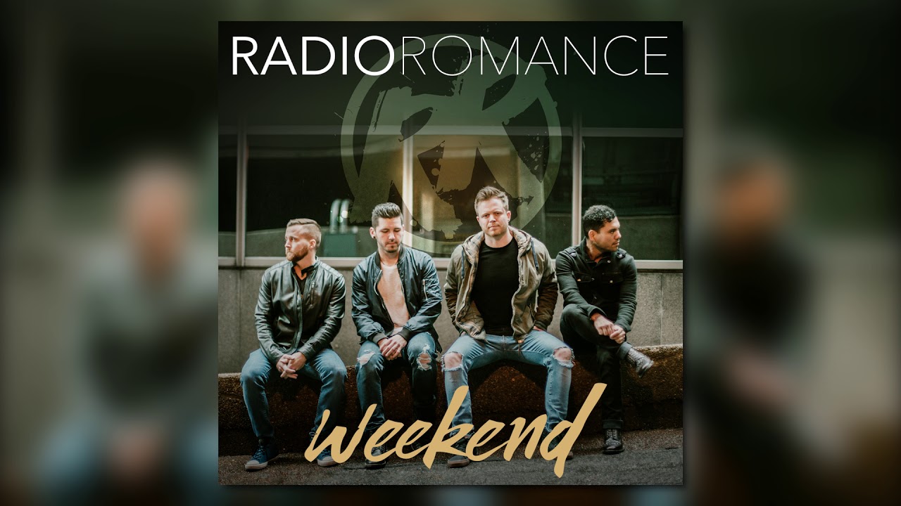 Radio Romance - "Weekend" (Static Version)