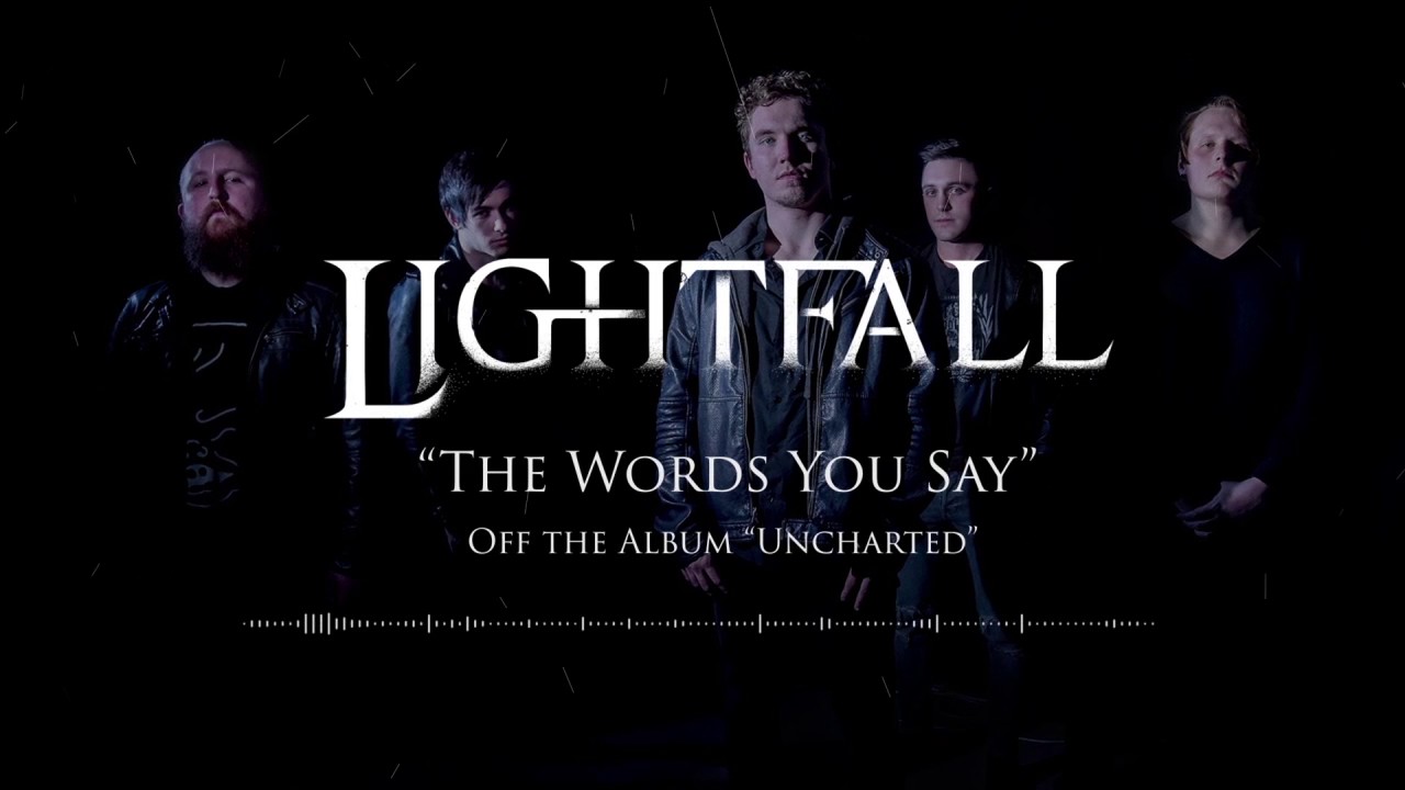 Lightfall - The Words You Say
