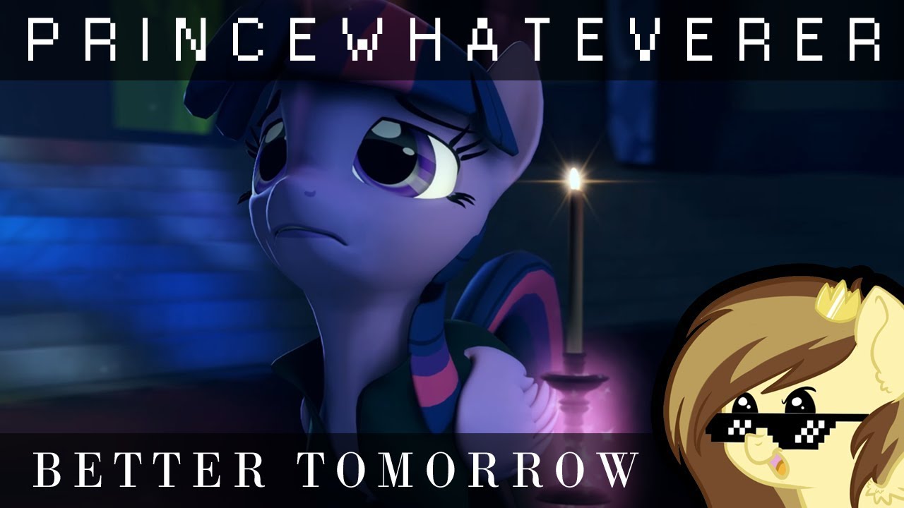 PrinceWhateverer - Better Tomorrow [REIMAGINE]
