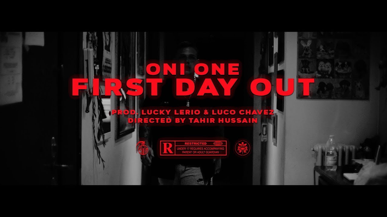 ONI ONE - First Day Out ( Quando Tornerò)
