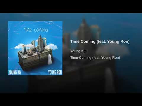 BiGKG - TIME COMING FT. YOUNG RON OFFICIAL AUDIO