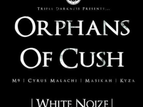 Orphans of Cush - Where We At
