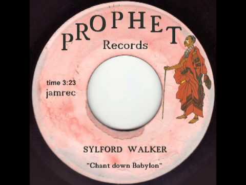 Sylford Walker - Chant down Babylon.