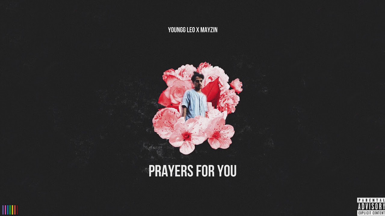 Youngg-Leo - Prayers For You (feat. Mayzin)