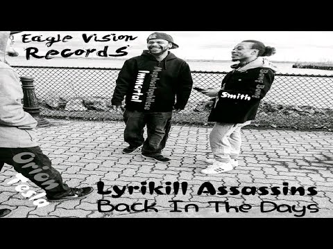 Back In The Dayz - The Immortal  8n9, Orion Tesla, and BangBang Smith of the LyriKill Assassins