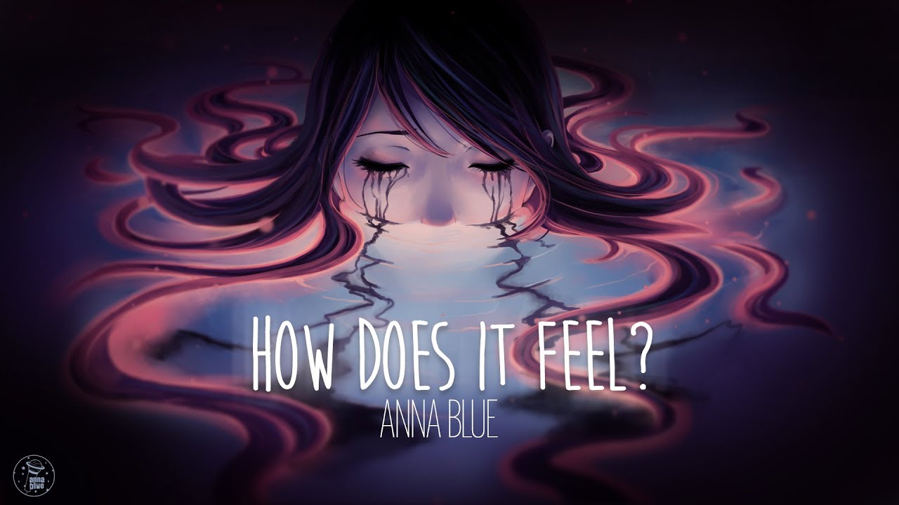 Anna Blue - How Does It Feel? (official lyric video)