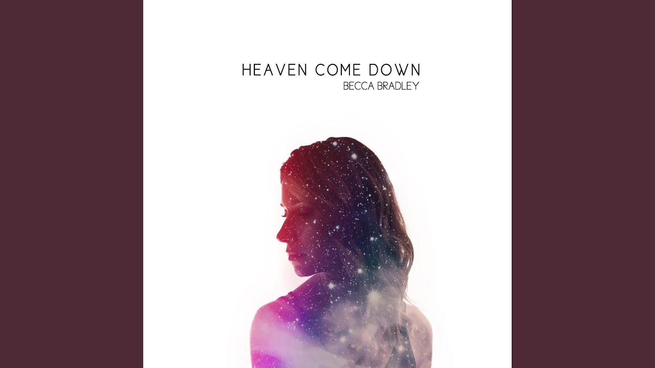 Heaven Come Down