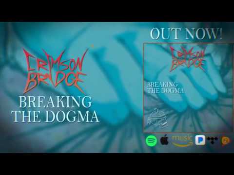 Crimson Bridge - Breaking The Dogma [Official Lyric Video]