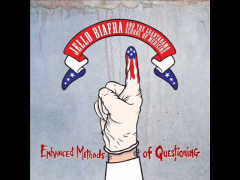 Jello Biafra and The Guantanamo School of Medicine - invasion of the mind snatchers