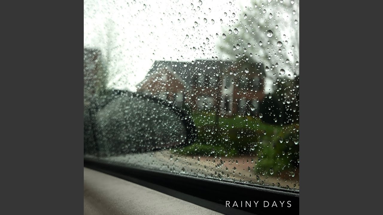 Rainy Days