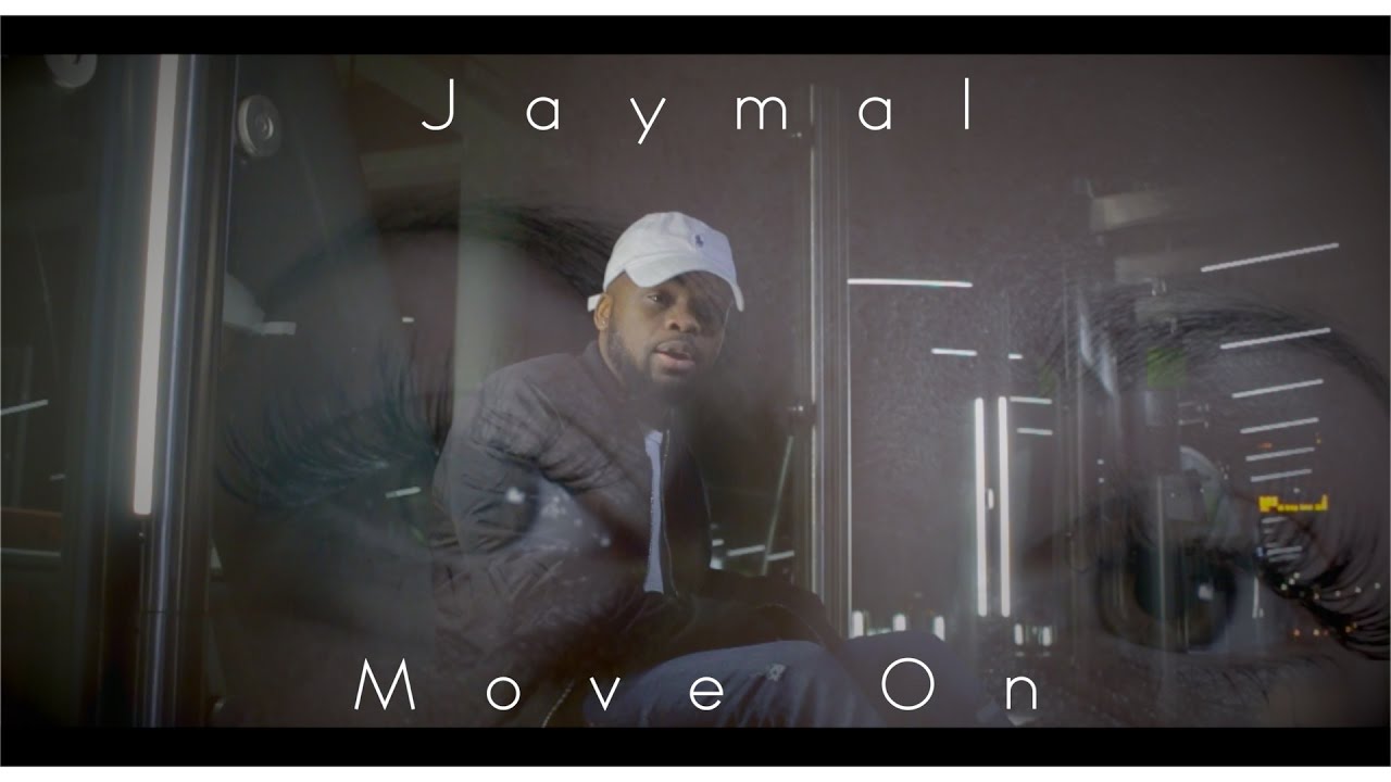 Jaymal - Move On (Official Video)