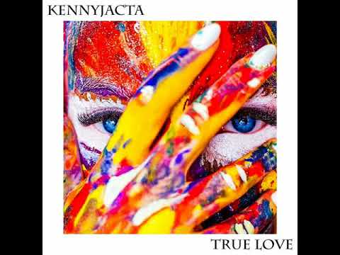 KENNYJACTA - TRUE LOVE