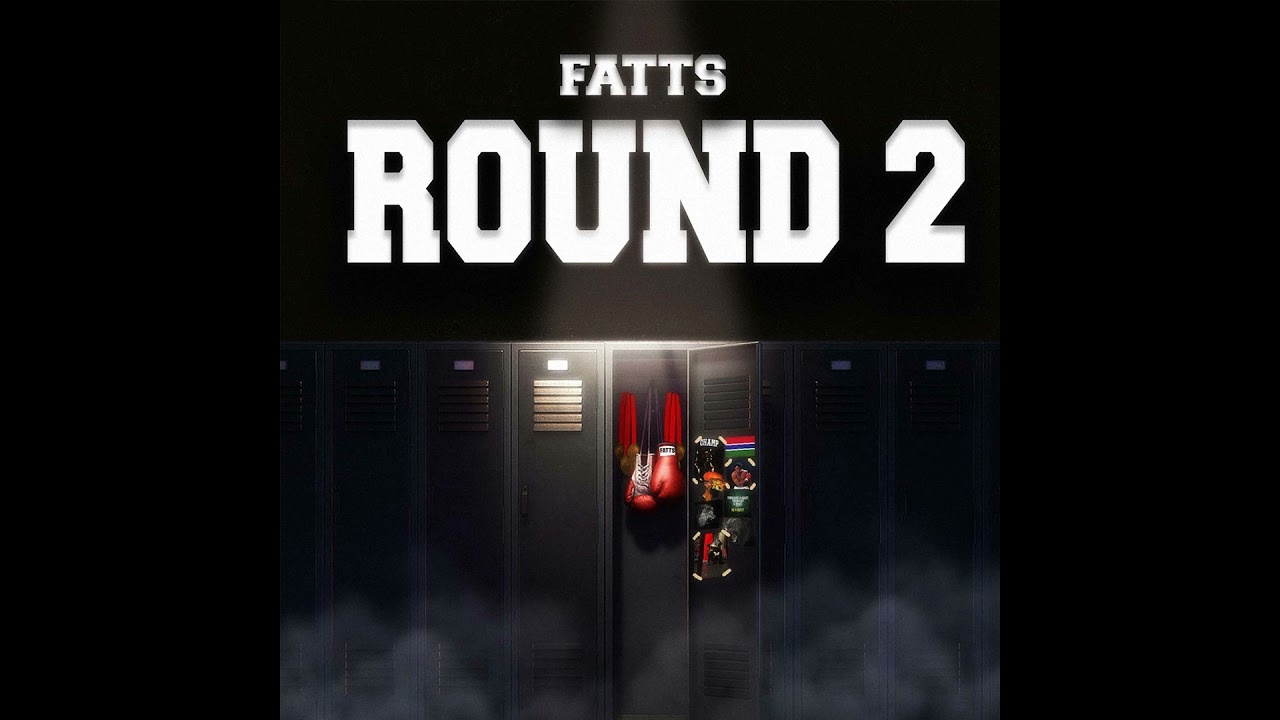 Fatts - Round 2 (Official Audio)