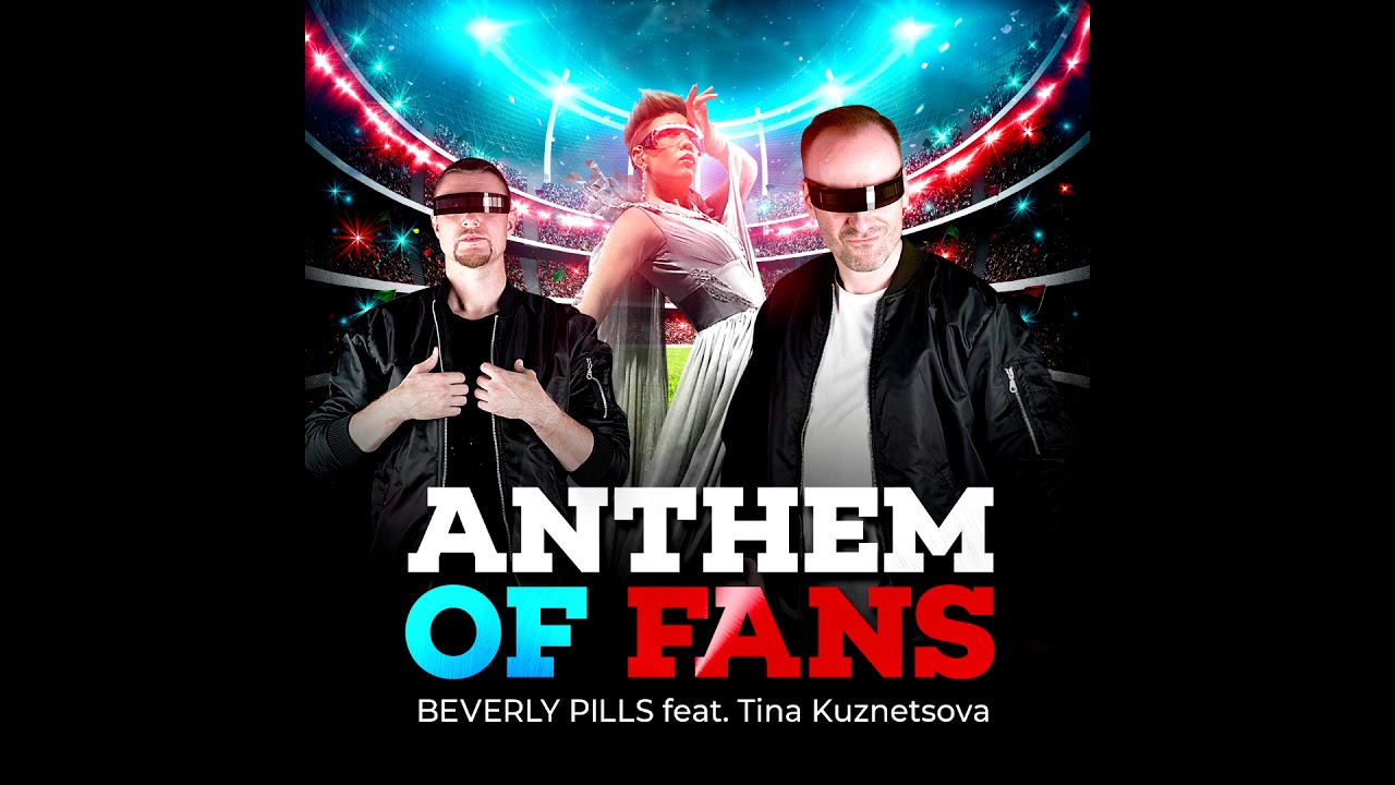 Beverly Pills - Anthem of Fans (feat. Tina Kuznetsova)
