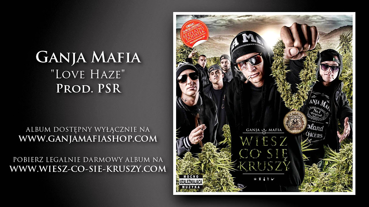 09. Ganja Mafia - Love Haze (prod. PSR)