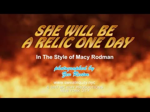 Macy Rodman - She Will Be A Relic One Day (Lyric Video)