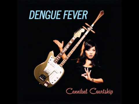Dengue Fever - Family Business [Cannibal Courtship 2011]