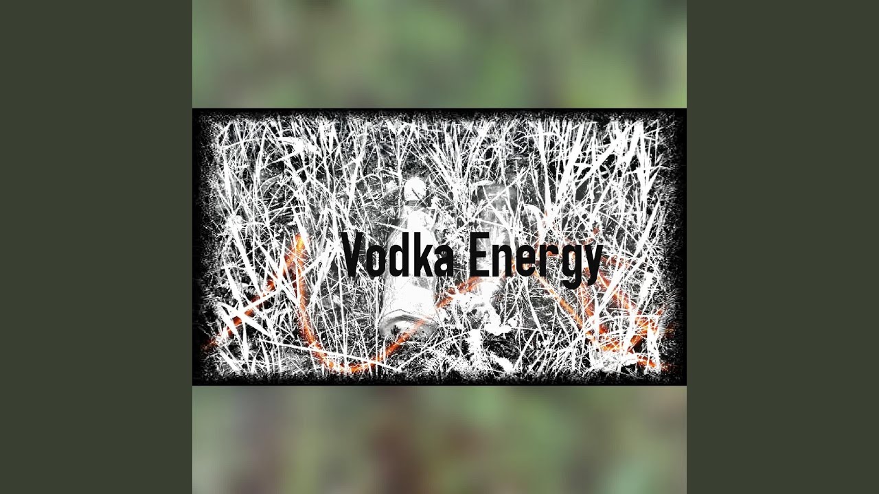 Vodka Energy
