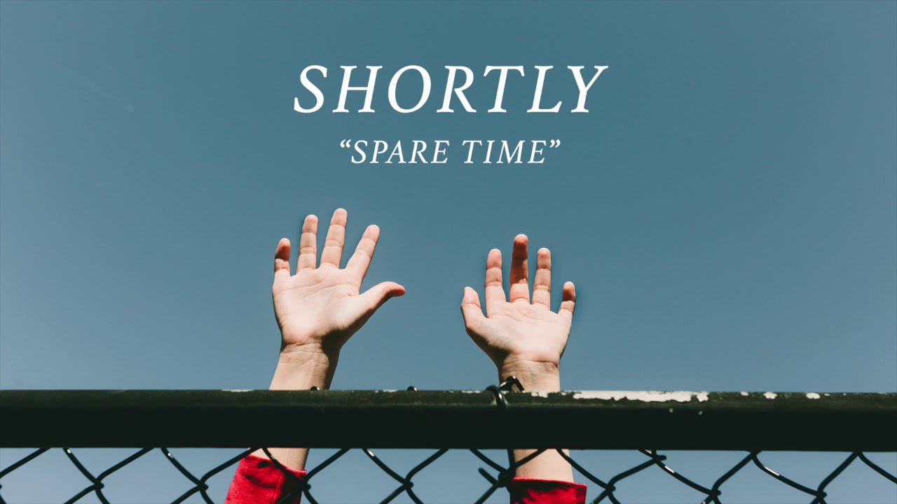 Shortly - "Spare Time" (Official Audio)