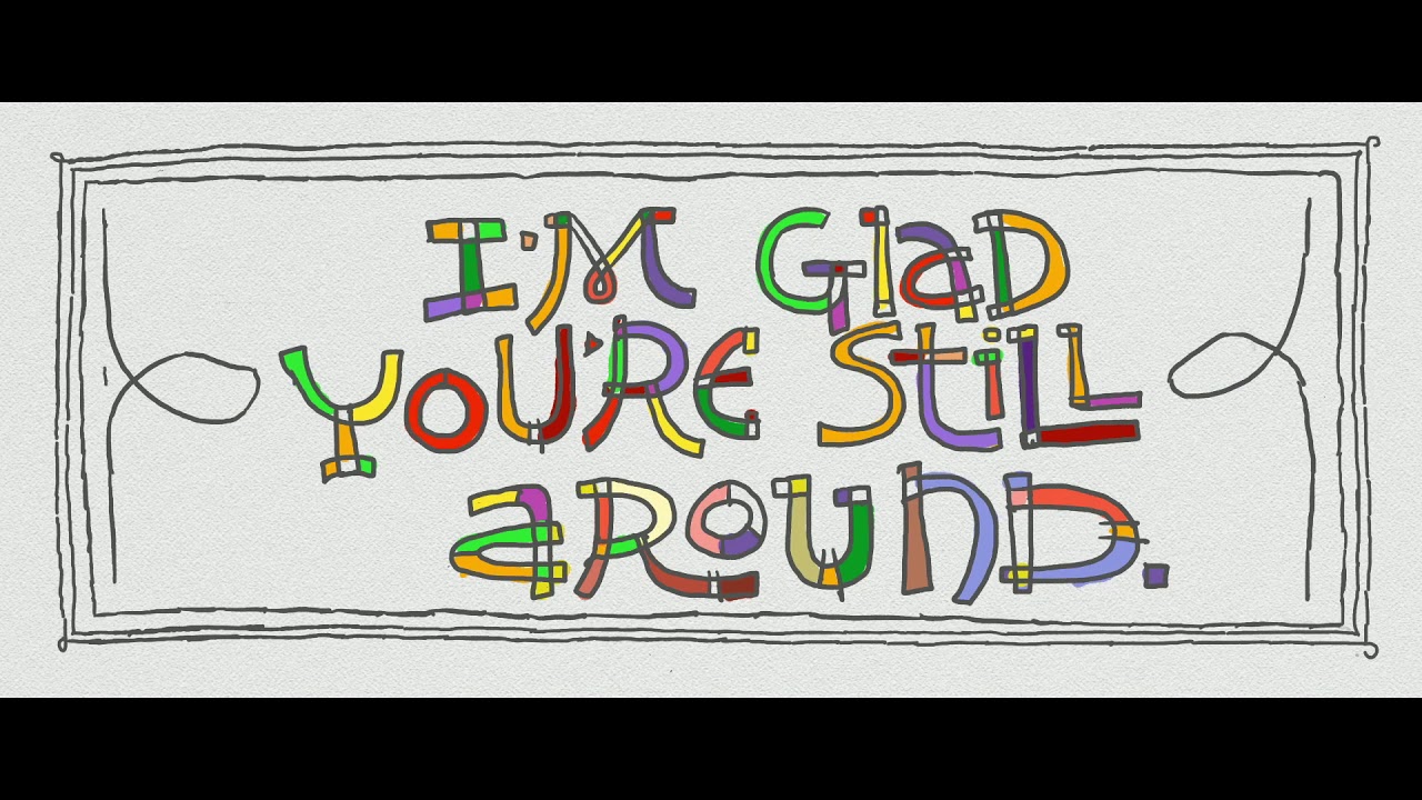 Paul Demer - I'm Glad You're Still Around (Art Video)