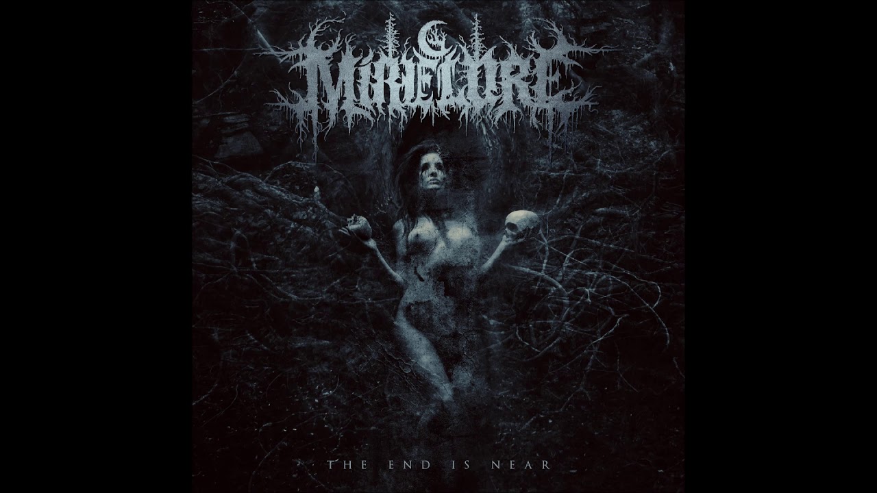 Mire Lore - The End Is Near (Official Audio)