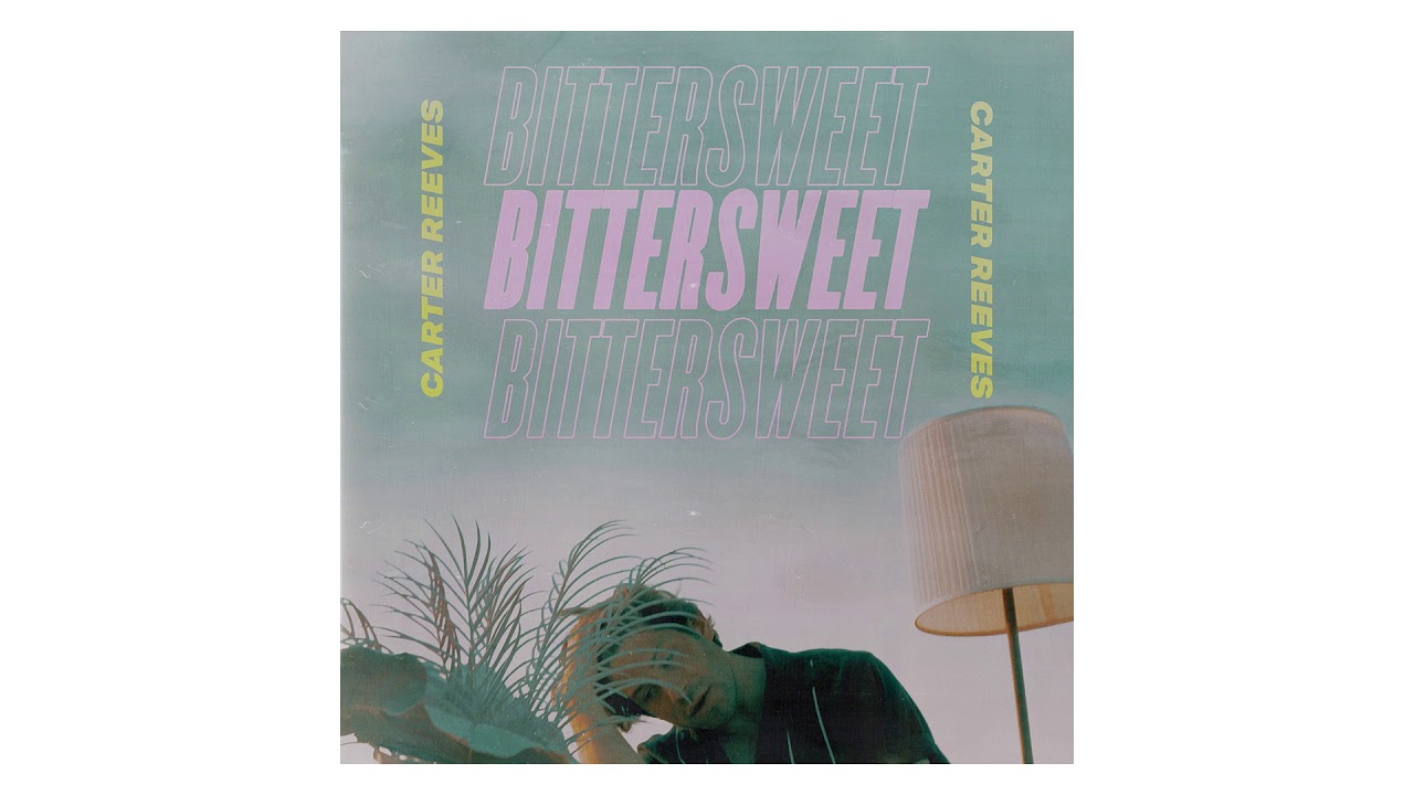 Carter Reeves - Bittersweet [Official Audio]
