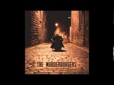 The Murderburgers - Christine, I Forgive You