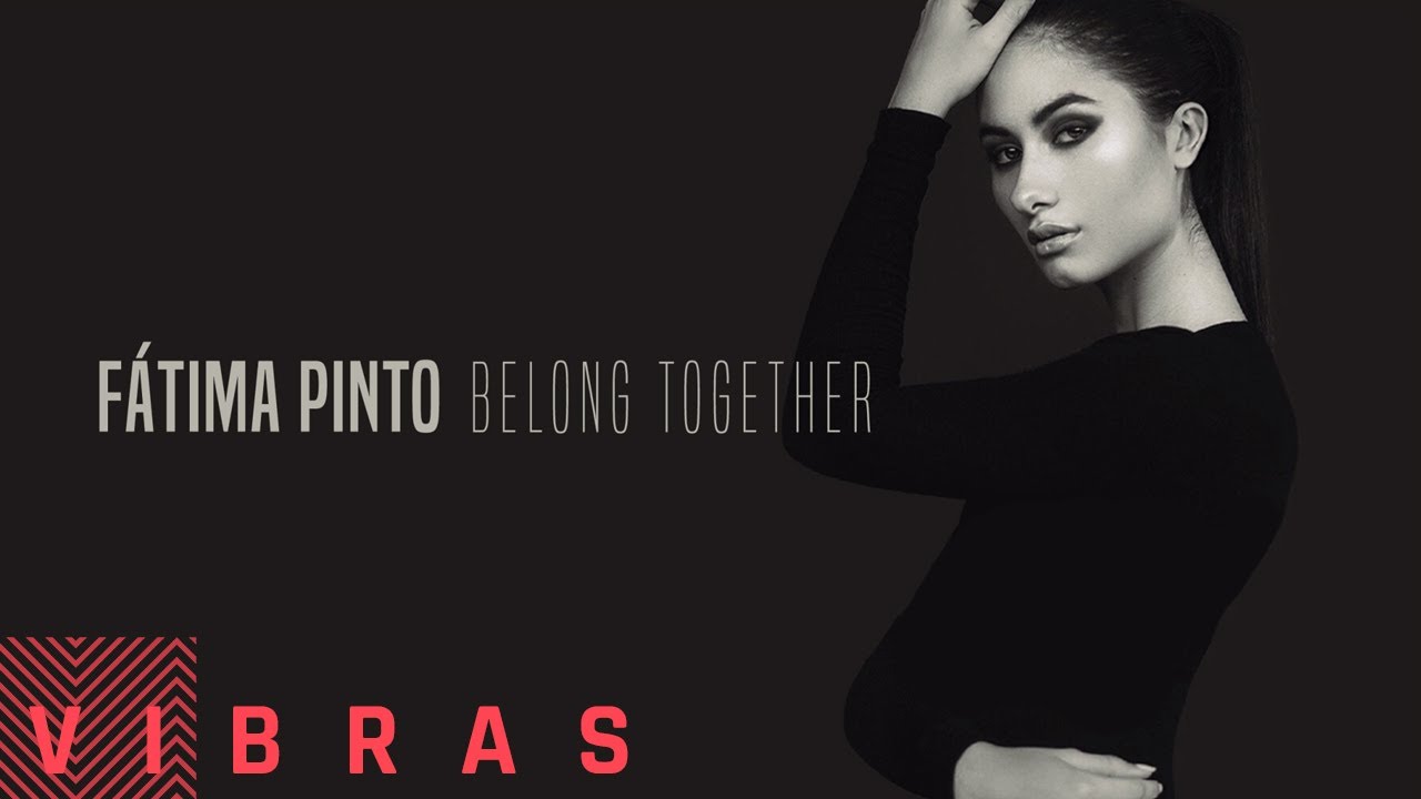 Fátima Pinto - Belong Together (Audio)