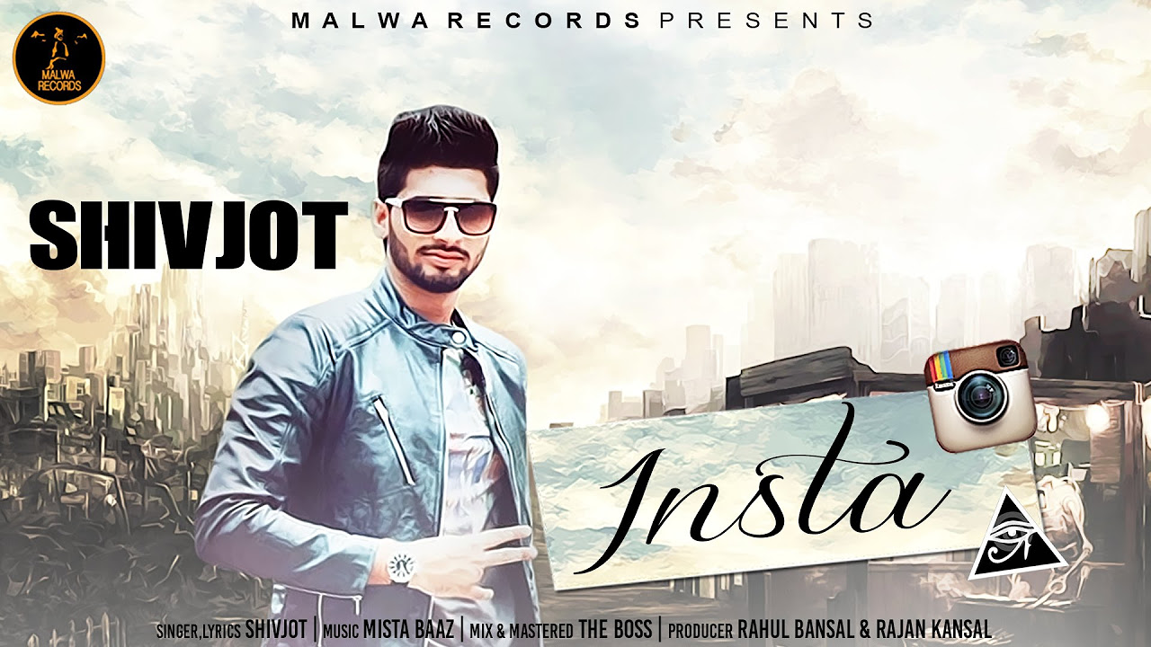INSTA ( Full Song) Shivjot | Mista Baaz |  Punjabi Songs 2019 | Malwa Records