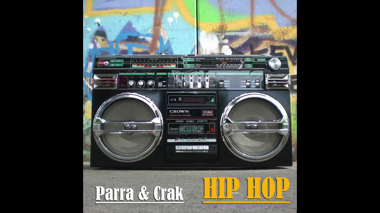 Parra & Crak - Hip Hop
