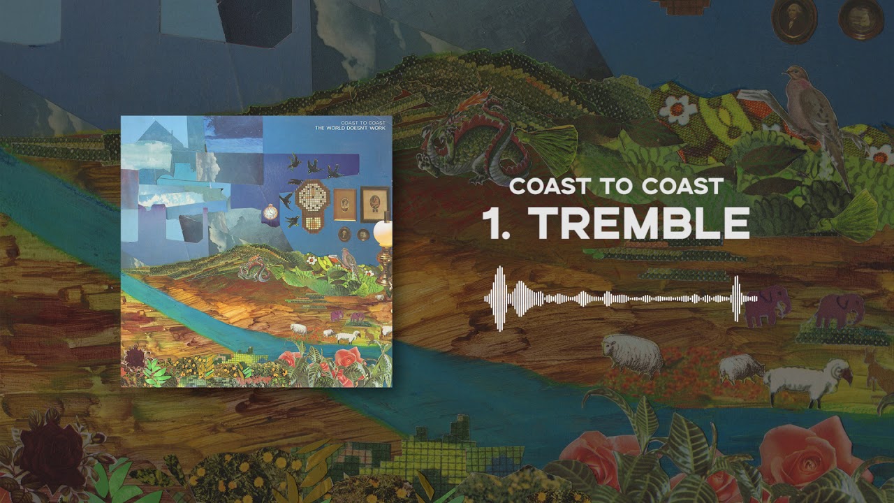 Coast To Coast - Tremble