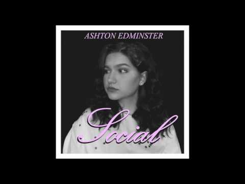 Ashton Edminster - Social (Audio)