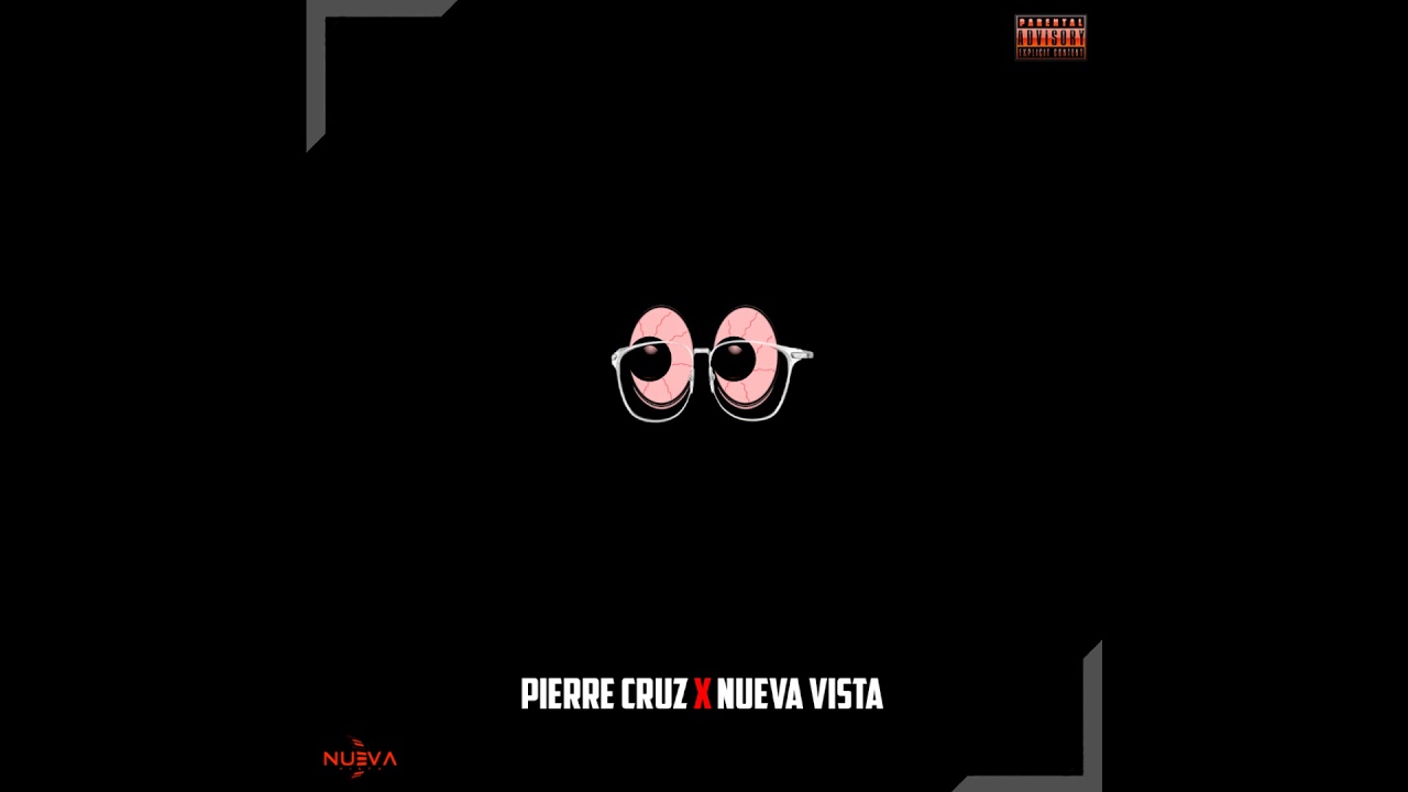 Pierre Cruz x Nueva Vista - No Los Veo ( official Audio )