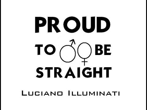Luciano Illuminati - Proud to be Straight (Official Music Video)
