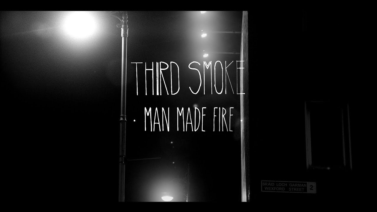 THIRD SMOKE - Man Made Fire