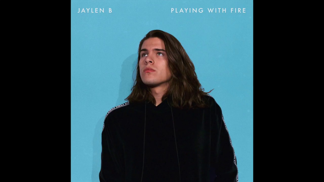 Jaylen B - Playing With Fire (Audio)