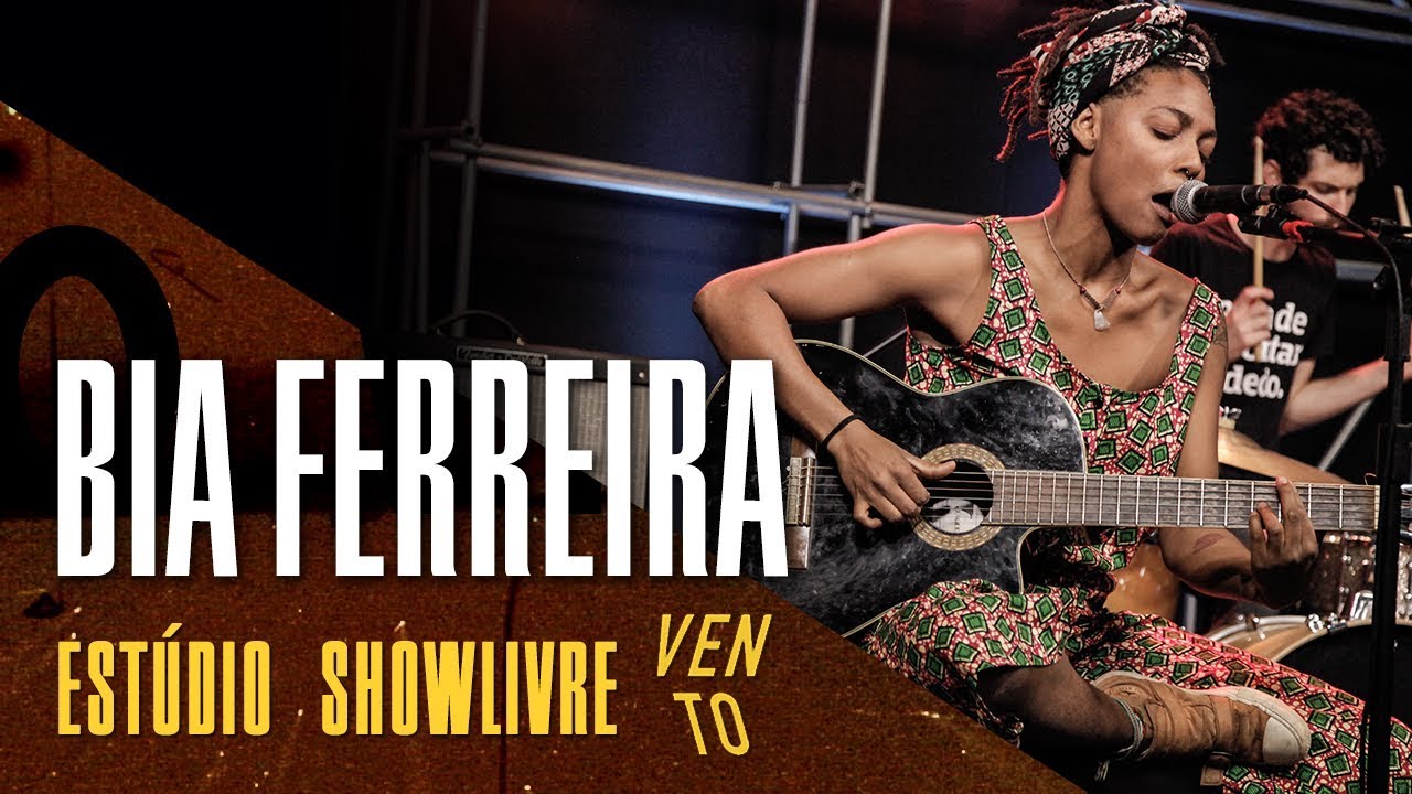 Bia Ferreira - Não Precisa Ser Amélia - Ao Vivo no Estúdio Showlivre por Vento Festival