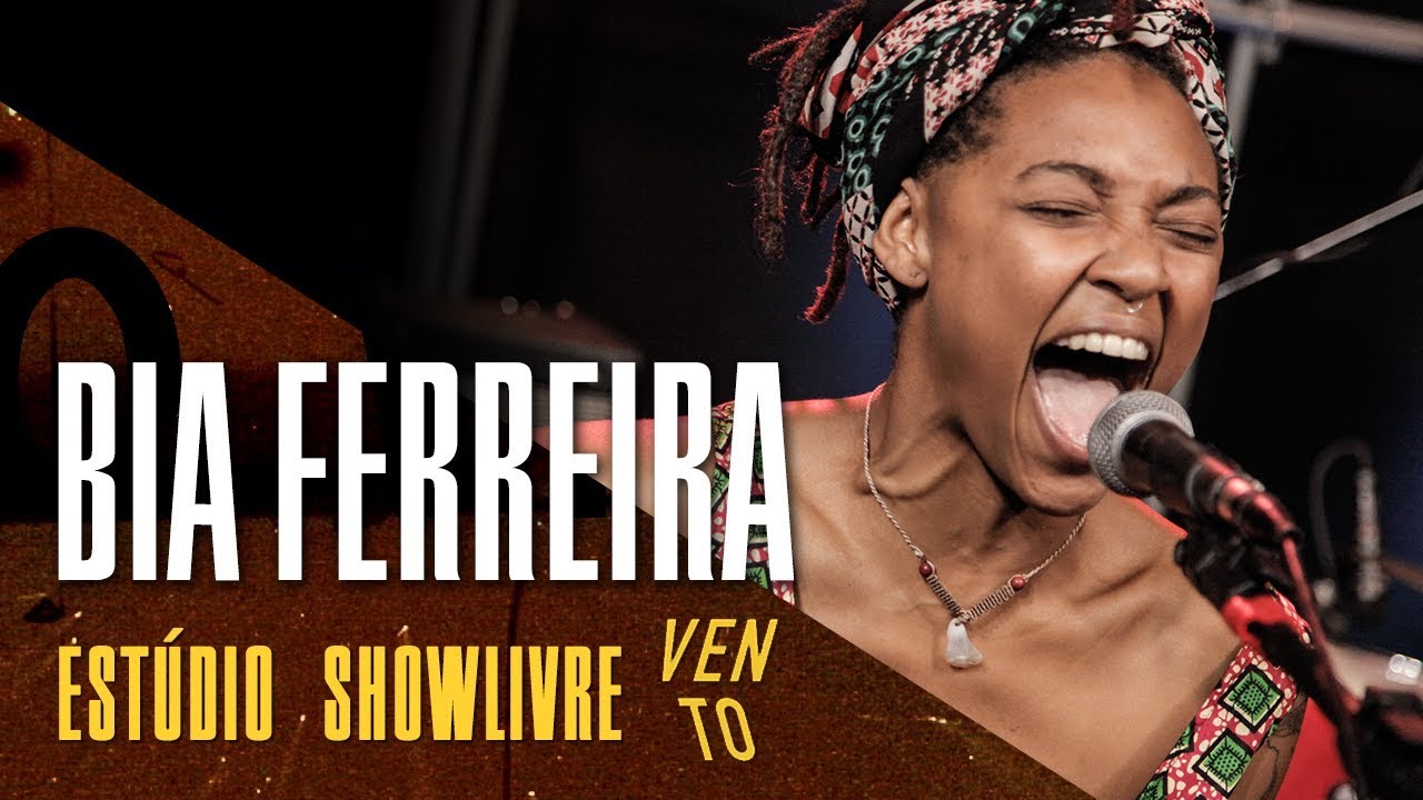 Bia Ferreira - Só Você Me Fez Sentir - Ao Vivo no Estúdio Showlivre por Vento Festival