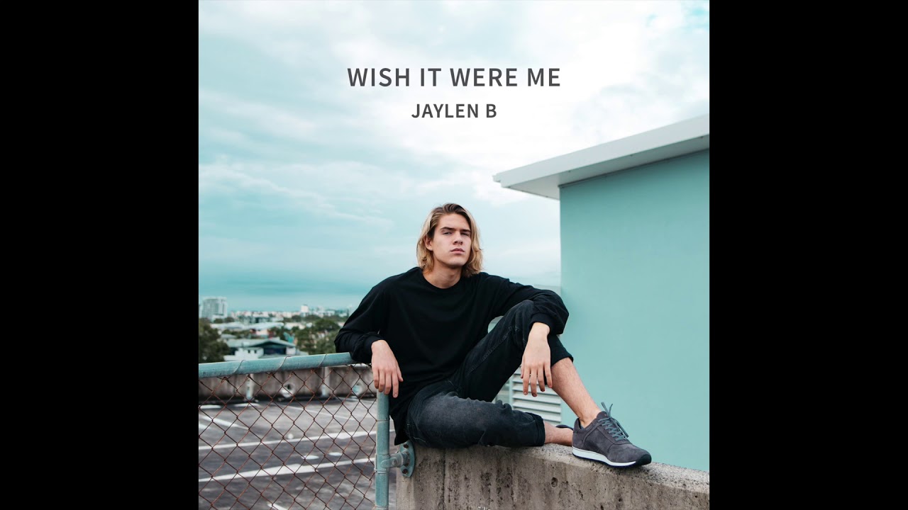 Jaylen B - Wish It Were Me (Audio)