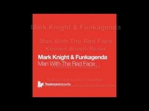 Mark Knight & Funkagenda - Man With The Red Face -  Klement Bonelli Remix